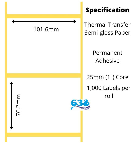 101.6 x 76.2mm Thermal Transfer Labels - Semi-Gloss Paper on 25mm cores for desktop thermal transper laebl printers