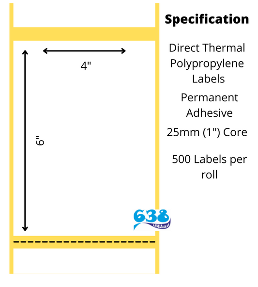 4 x 6" Direct Thermal Polypropylene Labels - 3,000 Labels - 500 per roll - 25mm core for desktop direct thermal label printers
