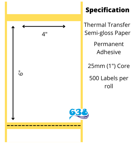 4 x 6" semi-gloss thermal transfer labels on 25mm (1") cores for desktop thermal transfer label printers